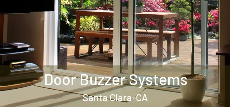 Door Buzzer Systems Santa Clara-CA